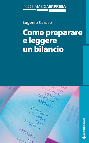 COME PREPARARE E LEGGERE UN BILANCIO COME PREPARARE E LEGGERE UN BILANCIO libro